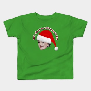 All I Want For Christmas is Rue Kids T-Shirt